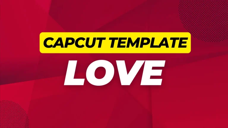 Latest Capcut Template Love Links 2024