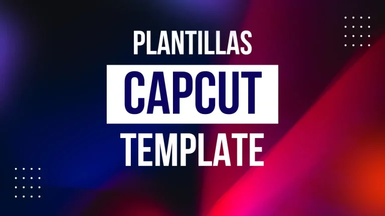 Plantillas CapCut