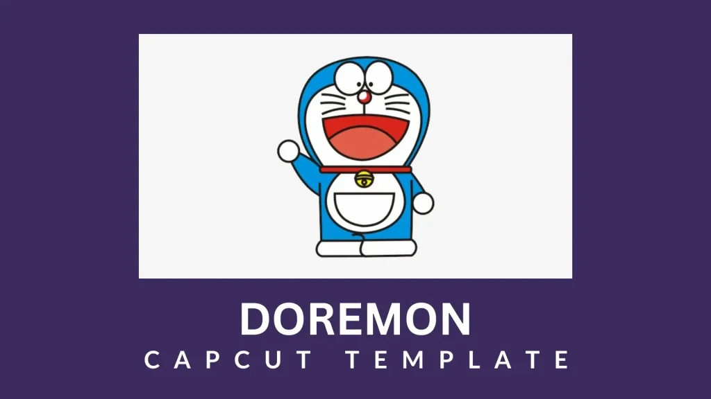 doraemon capcut template