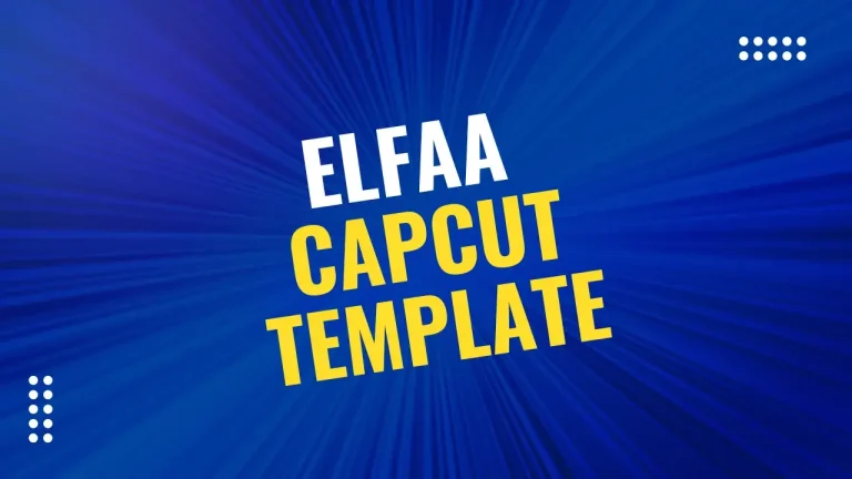 elfaa capcut template