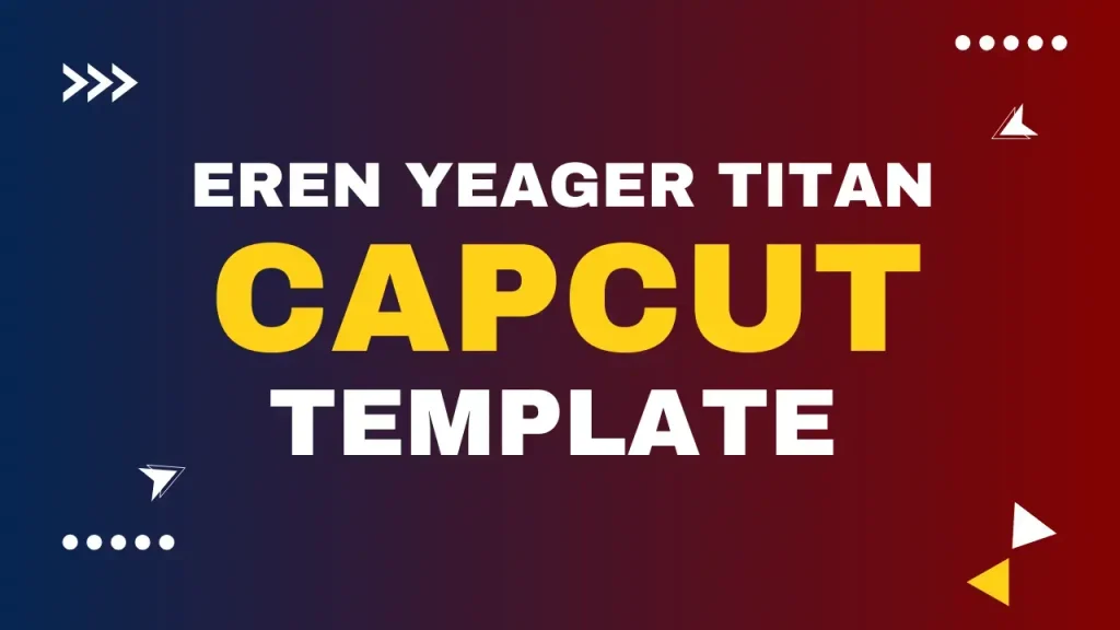 eren yeager titan capcut template