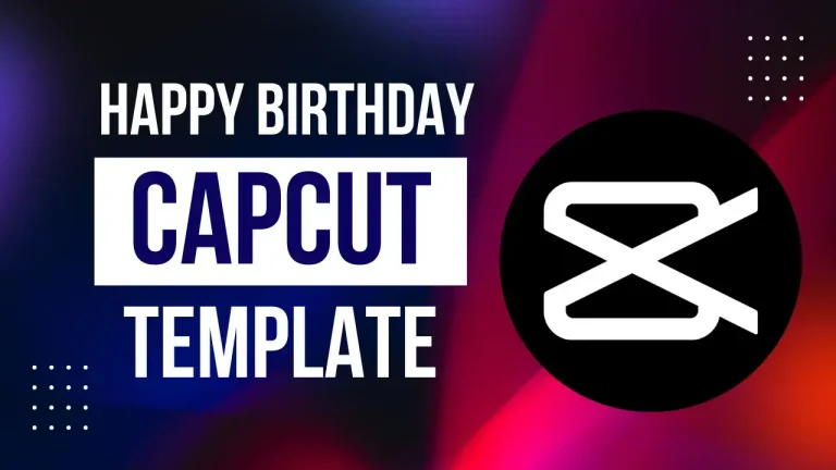 Happy Birthday CapCut template