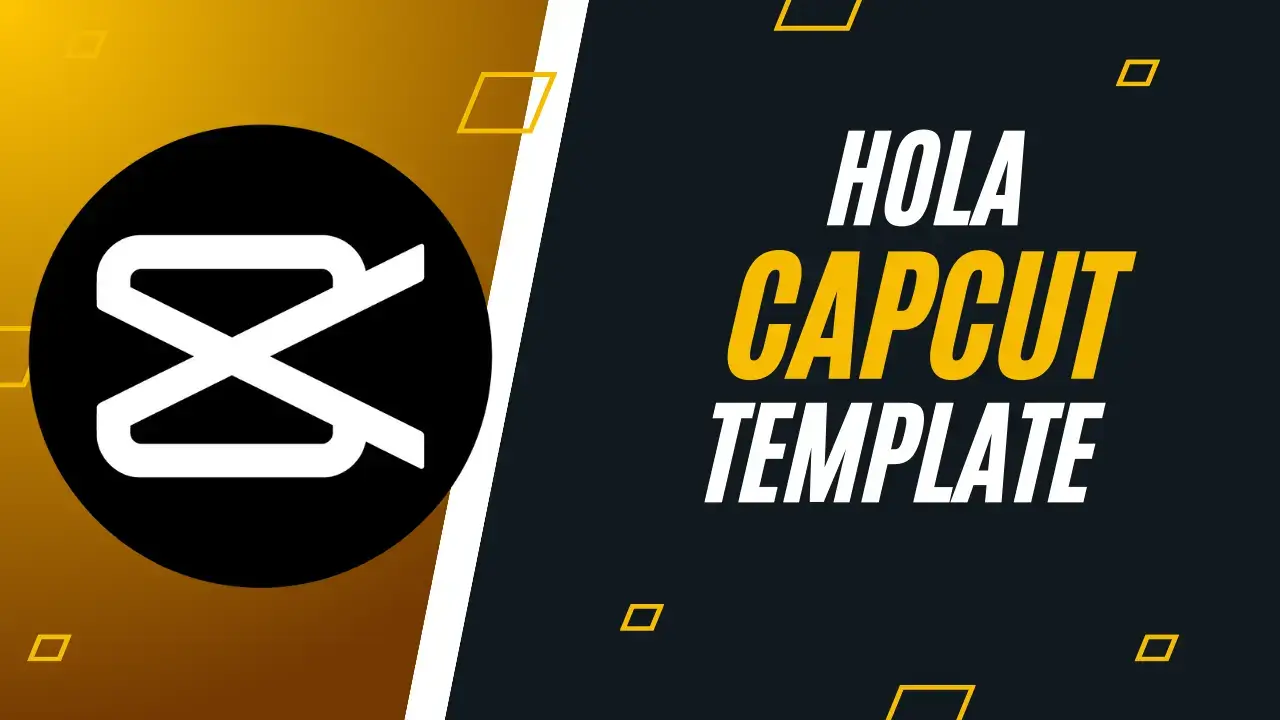 hola capcut template