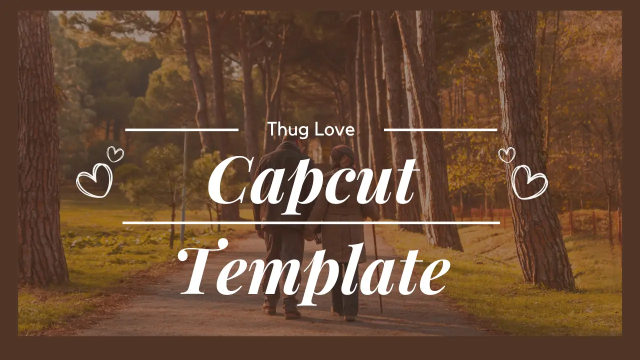 thug love capcut template