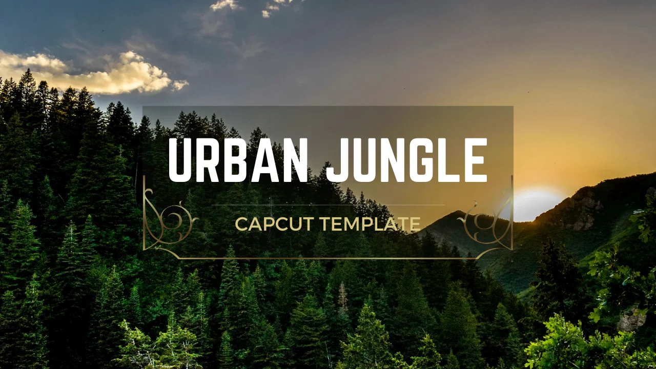 urban jungle capcut template