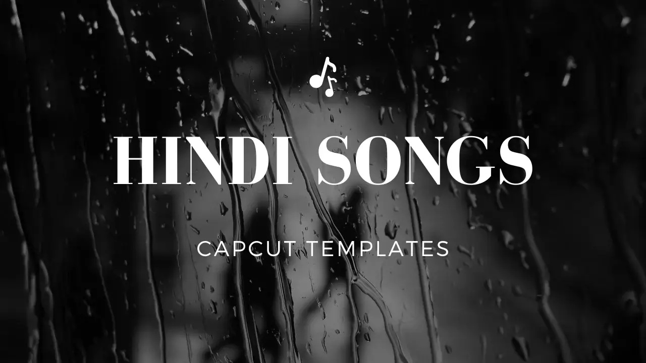 Hindi songs capcut template